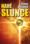 Nahé Slunce - Asimov Isaac (Naked Sun)