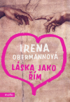 Láska jako Řím - Obermannová Irena