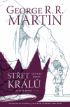 Střet králů - grafický román - Martin R. R. George (A Clash of Kings: The Graphic Novel, Volume One)