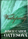 Vodopády - Oatesová Joyce Carol (The Falls)