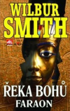 Řeka bohů - Faraon - Smith Wilbur (Pharaoh)