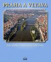 Praha a Vltava: Řeky, potoky a vodní nádrže Velké Prahy - Augusta Pavel