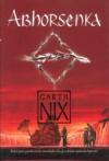 Staré království 3 - Abhorsenka - Nix Garth (Abhorsen)