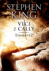 Temná věž 5 - Vlci z Cally - King Stephen (Wolves of the Calla)