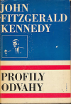 Profily odvahy - Kennedy John Fitzgerald (Profiles in Courage)