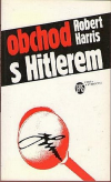 Obchod s Hitlerem - Harris Robert (Selling Hitler)