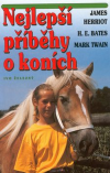Nejlepší příběhy o koních - Antologie (Best Horse Stories)