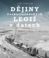 Dějiny československých legií v datech - FIdler Jiří