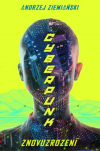 Cyberpunk - Ziemianski Andrzej (Cyberpunk: Odrodzenie)