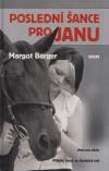 Poslední šance pro Janu - Berger Margot (Letzte Chance für Jana)
