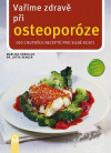 Vaříme zdravě při osteoporóze - Szwillus Marlisa (Gesund essen bei Osteoporose)