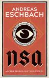NSA: Národní bezpečnostní úřad - Eschbach Andreas (NSA: Nationales Sicherheits-Amt)