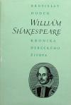 William Shakespeare: Kronika hereckého života - Hodek Břetislav
