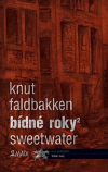 Bídné roky 2: Sweetwater - Faldbakken Knut (Sweetwater)