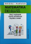 Matematika pro 6. ročník základní školy, 3. díl (úhel, trojúhelník, osová souměrnost, krychle a kvádr) - Odvárko Oldřich
