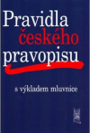 Pravidla českého pravopisu s výkladem mluvnice - Šaur Vladimír