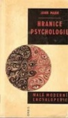 Hranice psychologie - Mann John (Frontiers of Psychology)