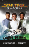 Star Trek: Ex Machina - Bennett Christopher L. (Ex Machina)