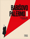 Babišovo Palermo II - Kmenta Jaroslav