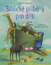 Biblické příběhy pro děti - Neubauer Annette (Meine grosse Kinderbibel)