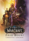 World of Warcraft - Před bouří - Golden Christopher (Before the Storm)