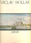 Kresby - Hollar Václav