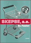 Skepse, a.s. - Fowler Bo (Scepticism Inc.)
