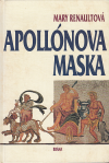 Apollónova maska - Renaultová Mary (The Mask of Apollo)