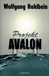 Projekt Avalon - Hohlbein Wolfgang (Das Avalon-Projekt)