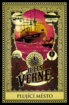 Plující město - Verne Jules (Une ville flottante)