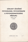 Základy lékařské psychologie, psychoterapie a psychosomatického přístupu - Honzák Radkin
