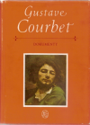 Dokumenty - Courbet Gustave (Courbet raconté par lui-meme et par ses amis)