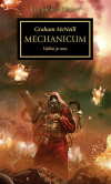 Warhammer 40 000: Horovo kacířství 09 - Mechanicum - McNeill Graham (Mechanicum)