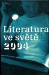 Literatura ve světě 2004 - Kolektiv