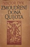 Zmoudření Dona Quijota - Dyk Viktor