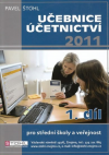 Učebnice účetnictví 2011 - 1. díl - Štohl Pavel