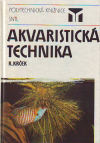 Akvaristická technika - Krček Karel