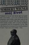 Můj život - Wiener Norbert (I am a Mathematician)