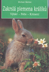 Zakrslá plemena králíků - Mettler Michael (Zwergkaninchen)