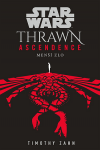 Star Wars: Thrawn ascendence - Menší zlo - Zahn Timothy (Lesser Evil)