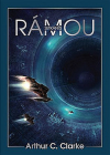 Setkání s Rámou - Clarke Arthur C. (Rendezvous with Rama)