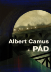 Pád - Camus Albert (La Chute)