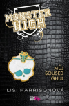 Monster High - Můj soused Ghúl - Harrisonová Lisi (Monster High: The Ghoul Next Door)
