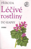 Léčivé rostliny - příroda do kapsy - (Concise herb guide)