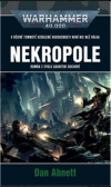 Warhammer 40 000: Gauntovi Duchové 03 - Nekropole - Abnett Dan (Necropolis)