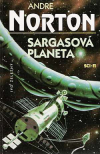 Sargasová planeta - Norton Andre (Sargasso of Space)