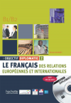 Le français des relations européennes et internationales + CD - Soignet Michel