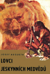 Lovci jeskynních medvědů - Augusta Josef