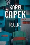 R.U.R. - Čapek Karel