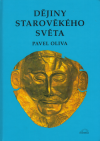 Dějiny starověkého světa - Oliva Pavel